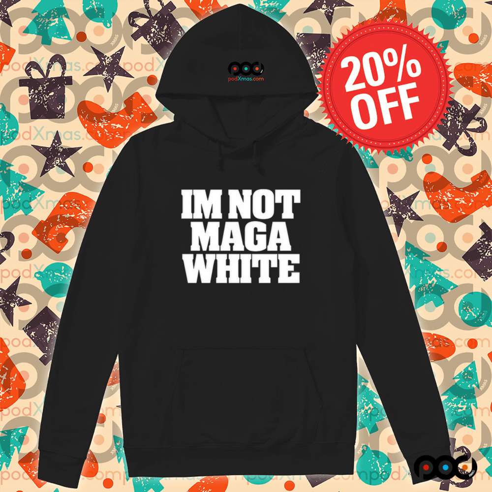 Roggenroland Wearing Im Not Maga White Shirt