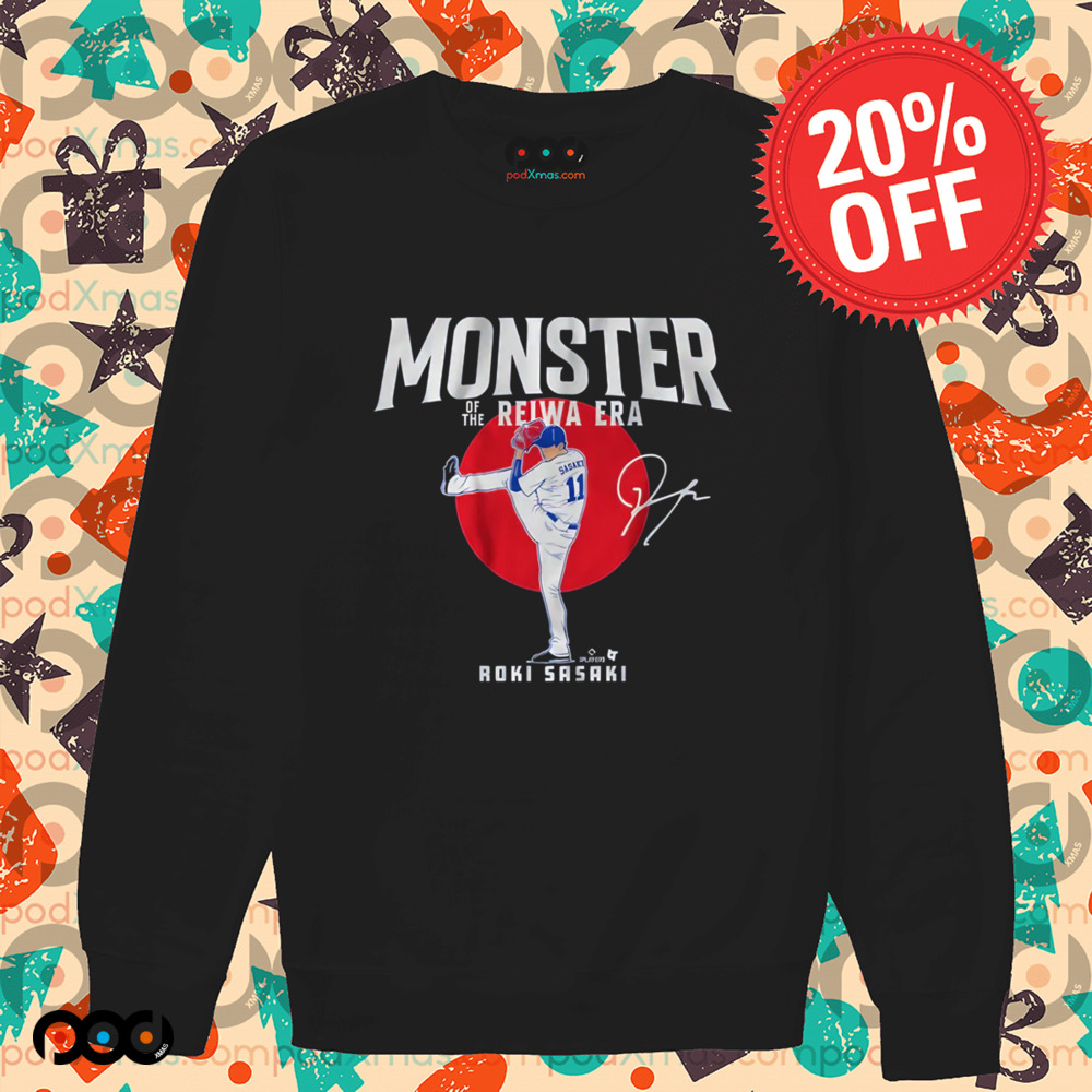 Roki Sasaki Monster of the Reiwa Era Signature Shirt
