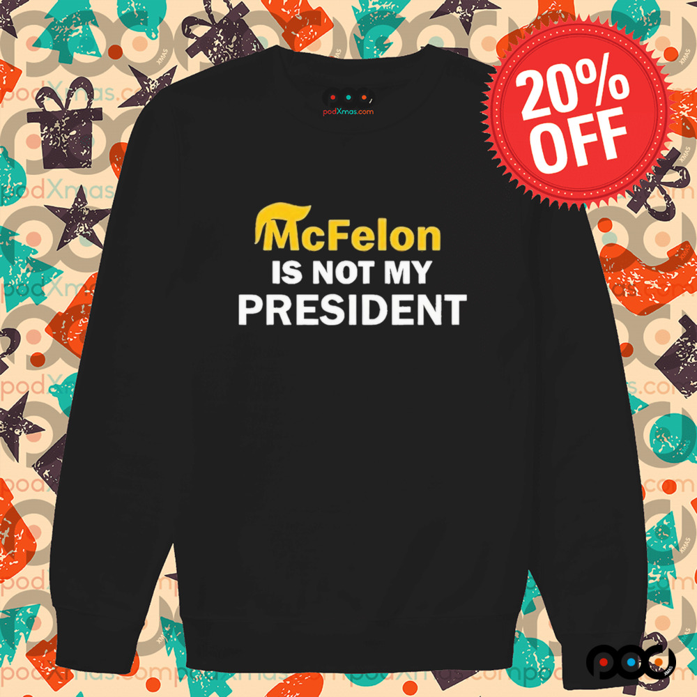 Ryan Reynolds Mcfelon Is Not My President Shirt