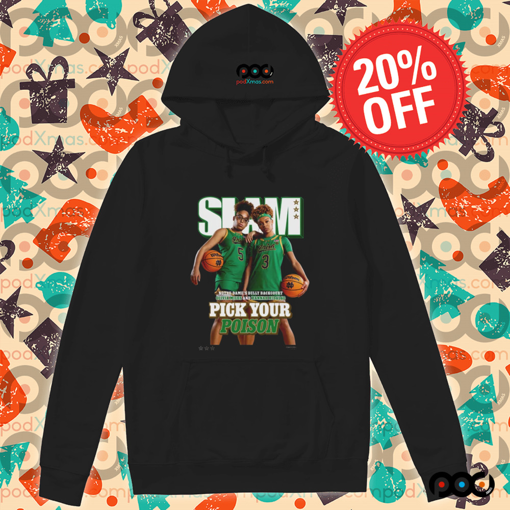 SLAM 254 Pick Your Poison Cover Tee Olivia Miles And Hannah Hidalgo Team Notre Dame Fighting Irish Shirt