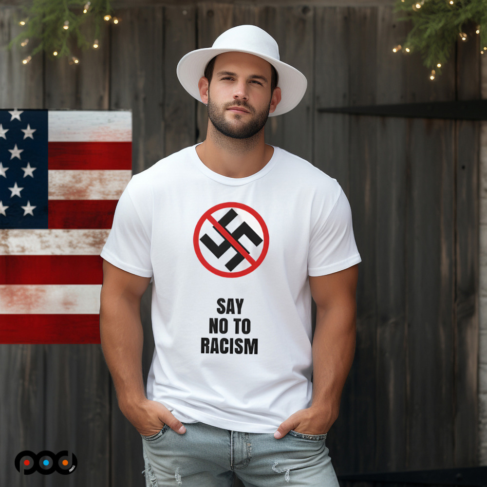 Say No To Racism Swastika Shirt