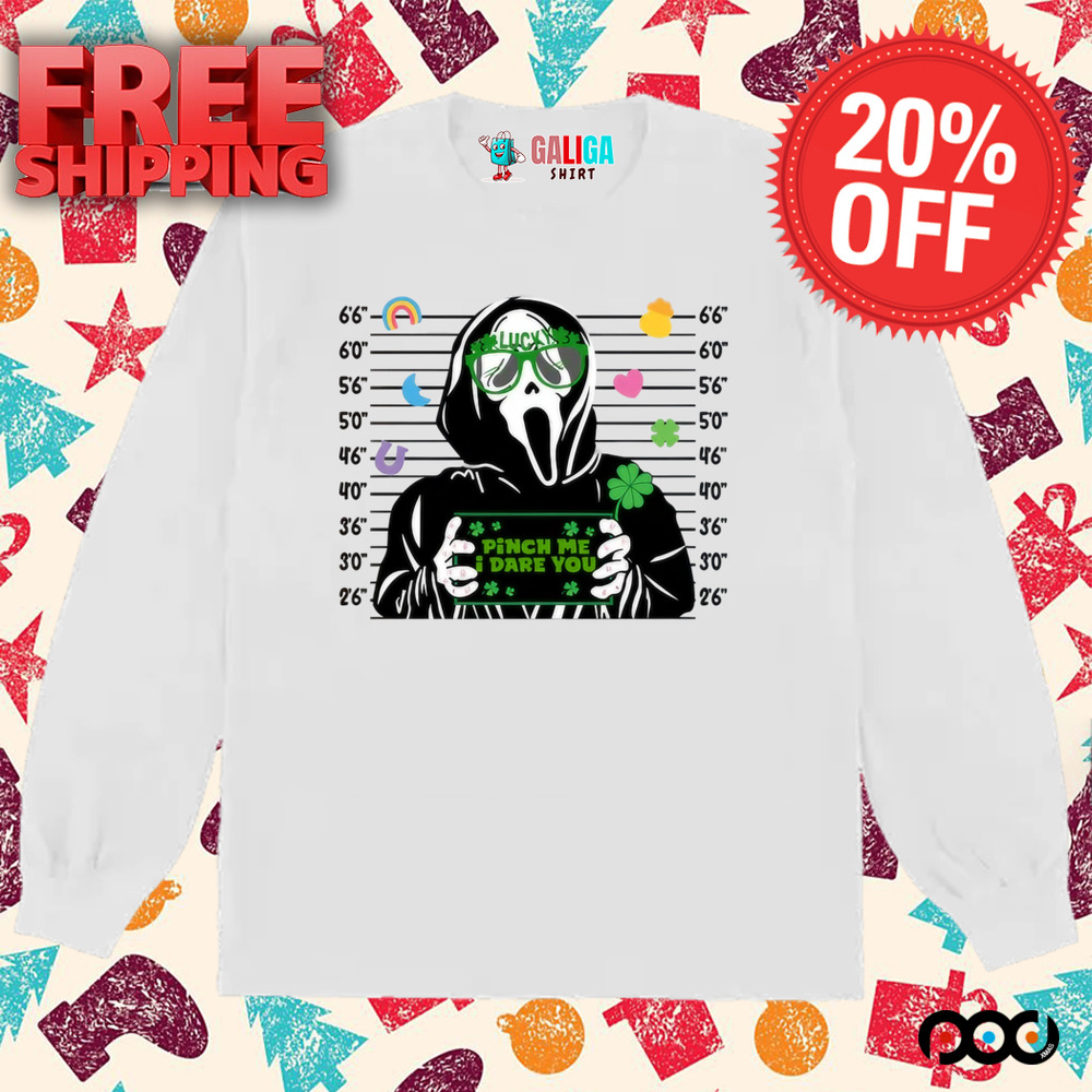 Scream Ghost Face St. Patty Pinch Me I Dare You St.Patrick's Day Shirt