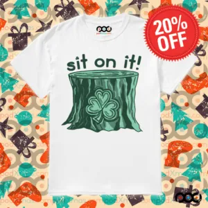 Sit On It Shamrock St.Patrick's Day Shirt