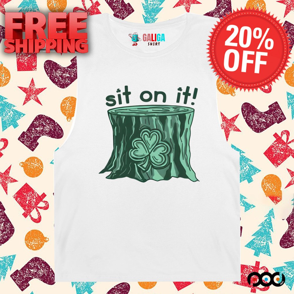 Sit On It Shamrock St.Patrick's Day Shirt