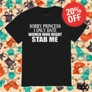 Sorry Ladies I’m Already Like A Brother To Someone Else Funny Shirt