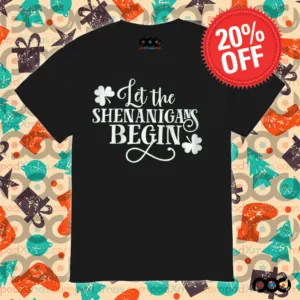 St. Patrick's Day Let The Shenanigans Begin Shirt