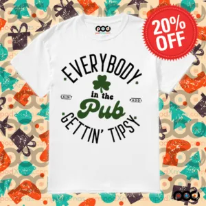 St. Patrick's day Everybody In The Pub Getting Tipsy Shamrocks Shirt