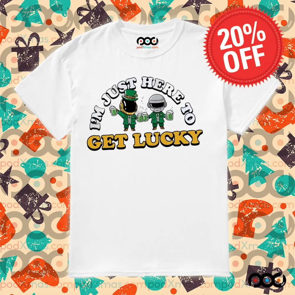 St. Patrick's day I'm just here to get lucky shirt