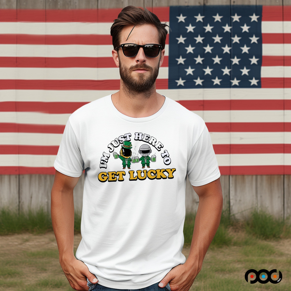 St. Patrick's day I'm just here to get lucky shirt St. Patrick's day I'm just here to get lucky shirt