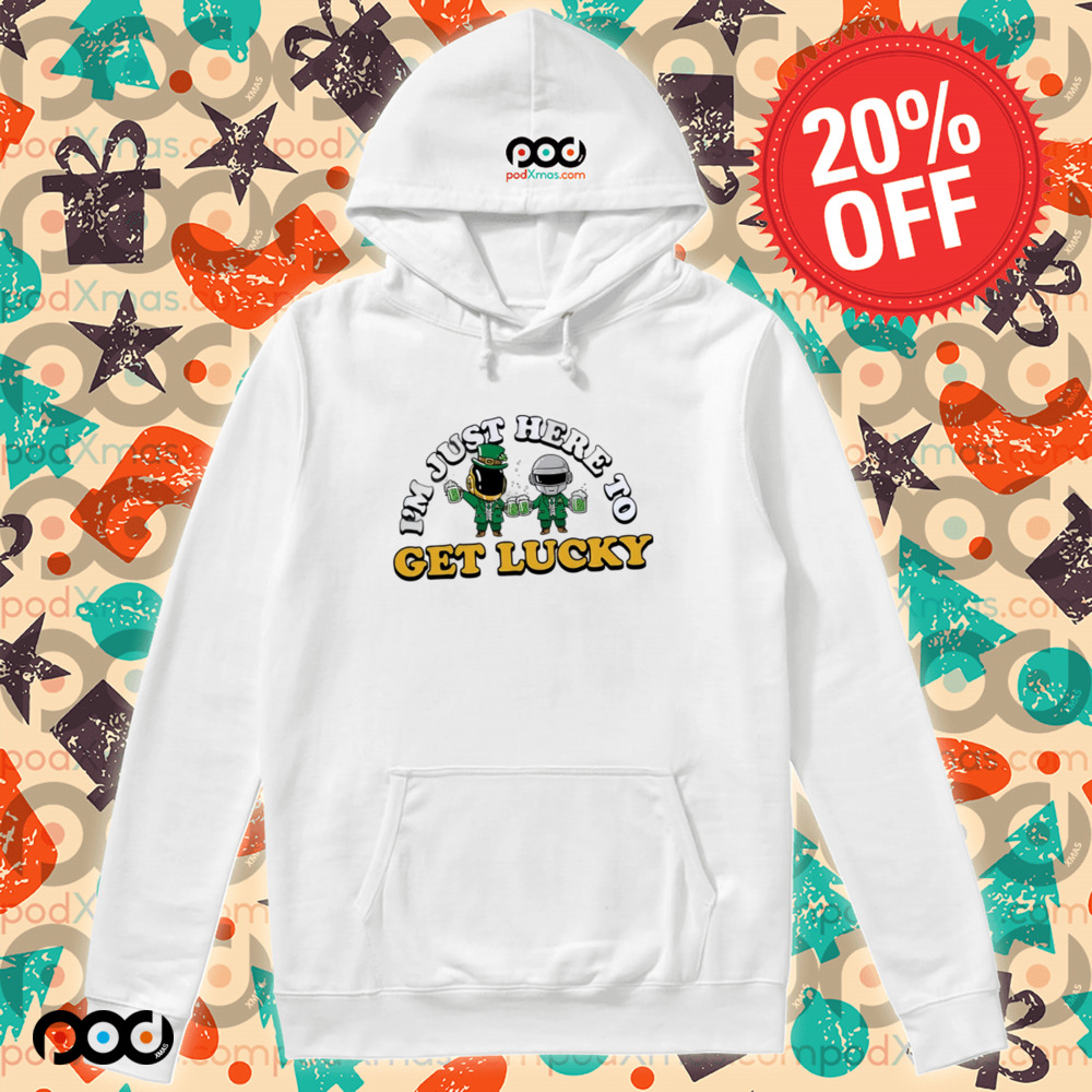 St. Patrick's day I'm just here to get lucky shirt St. Patrick's day I'm just here to get lucky shirt