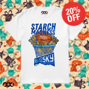 Starch Madness Bigsky Conference 2025 Shirt