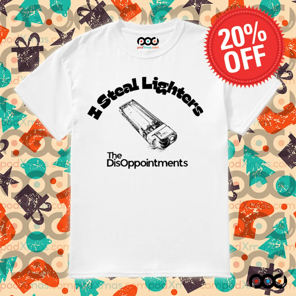 THE LIGHTER I STEEL LIGHTER THE DISAPPOINTMENTS SHIRT