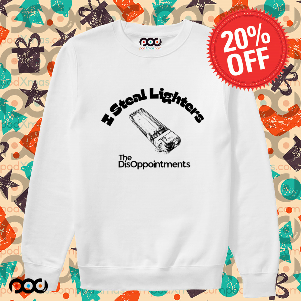 THE LIGHTER I STEEL LIGHTER THE DISAPPOINTMENTS SHIRT