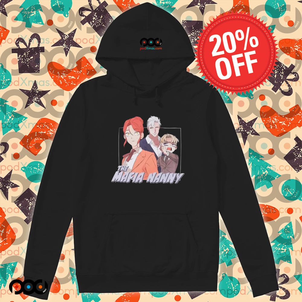THE MAFIA NANNY SHIRT