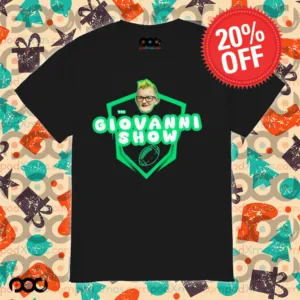 The Giovanni Show Podcast Shirt
