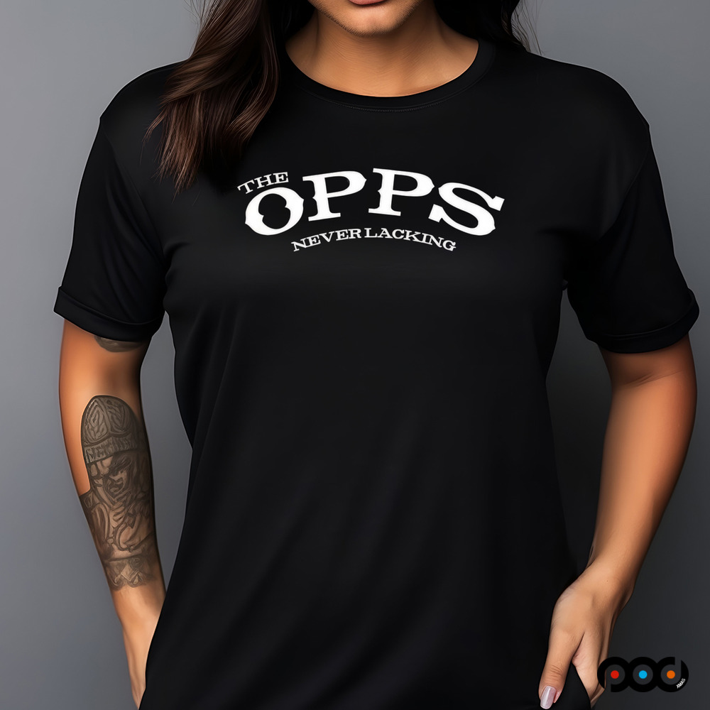 The Opps Never Lacking Aew shirt
