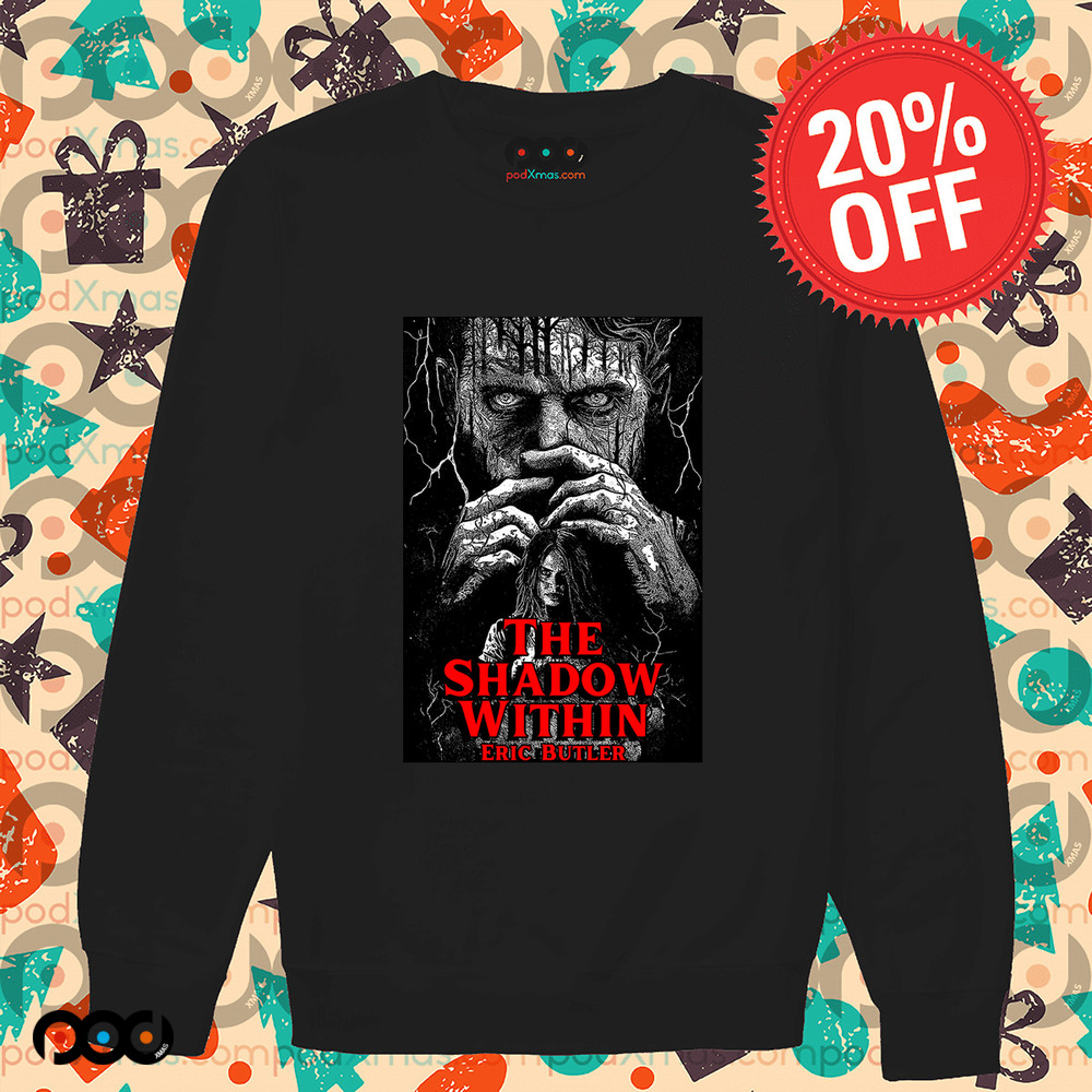 The shadow within eric butler shirt
