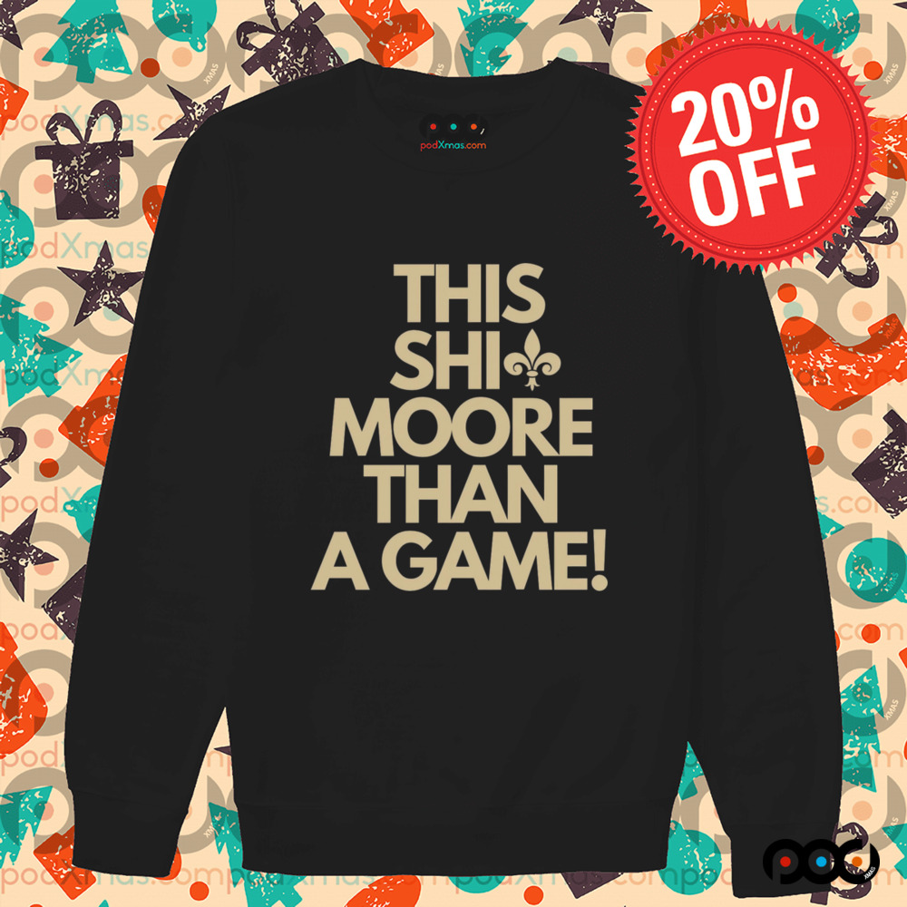 This Shit More Than A Game shirt