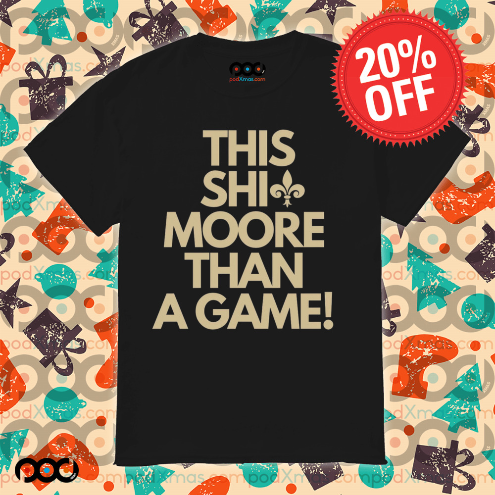 This Shit More Than A Game shirt