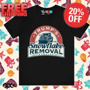 Trump Snowflake Removal Service Est 2016 Shirt