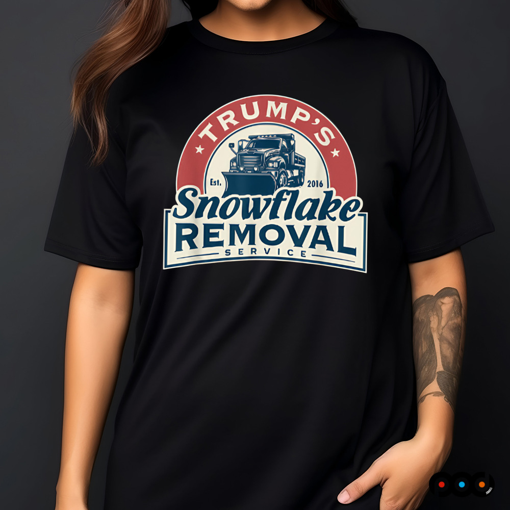 Trump Snowflake Removal Service Est 2016 Shirt