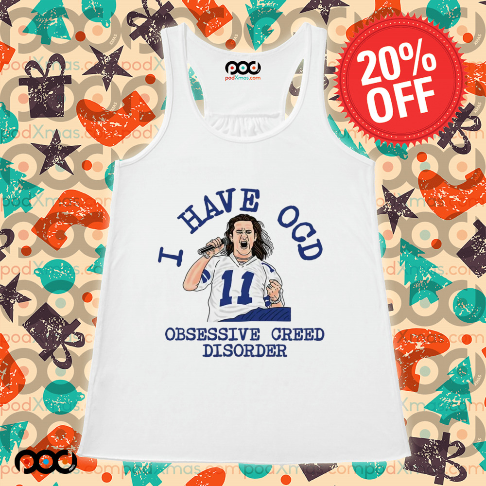 I Have OCD Obsessive Creed Disorder Shirt