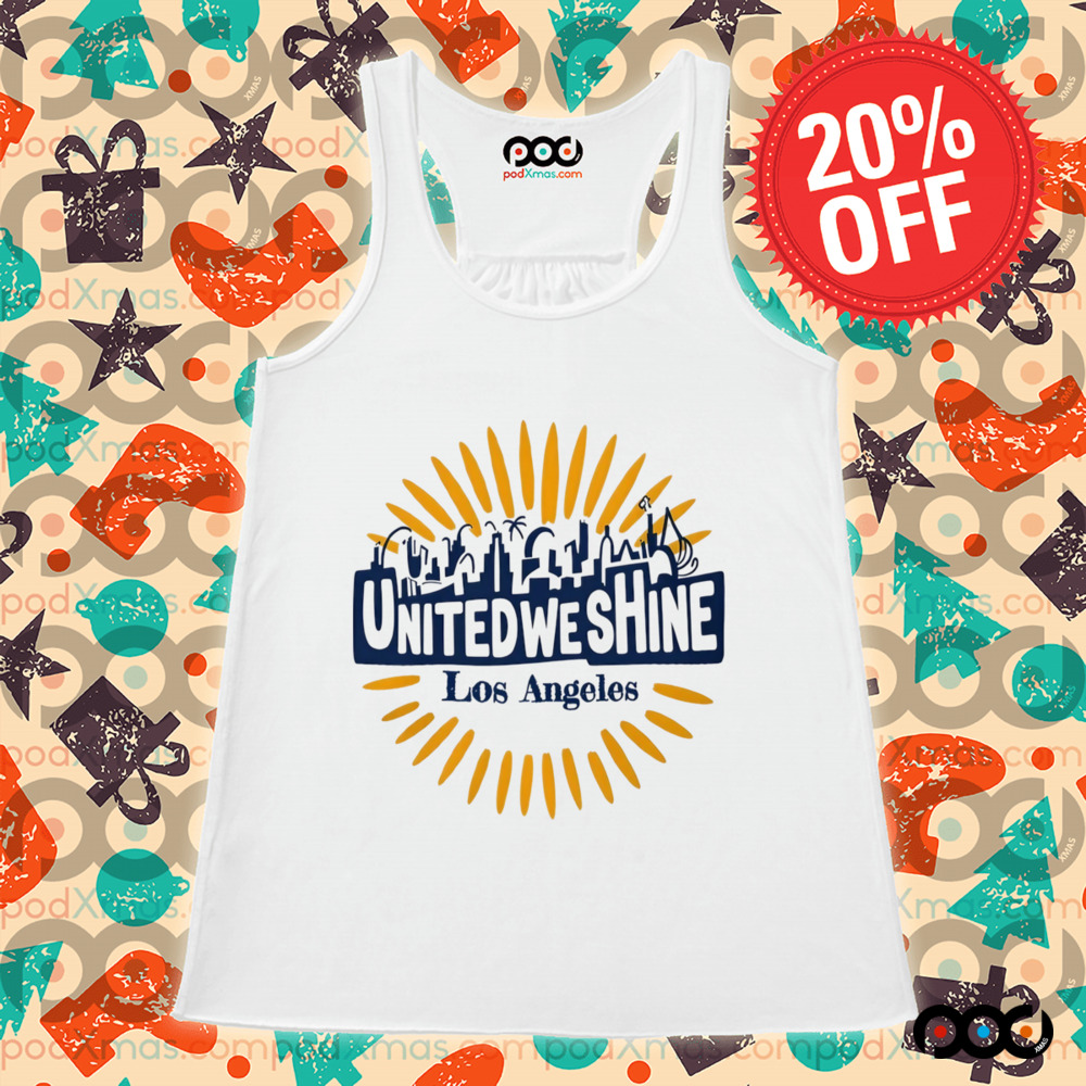 United We Shine Los Angeles Shirt
