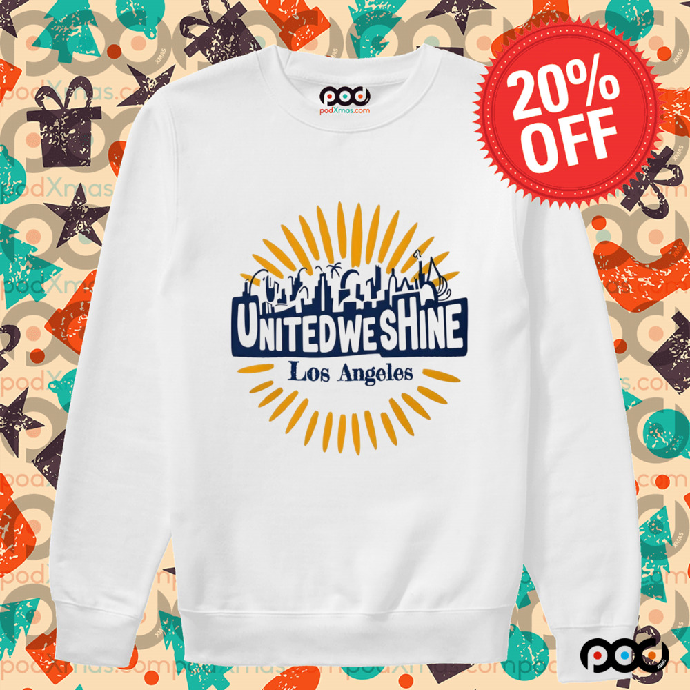 United We Shine Los Angeles Shirt
