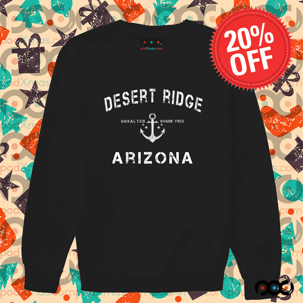 Unsalted shark free desert ridge arizona shirt Unsalted shark free desert ridge arizona shirt