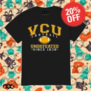 VCU Football Undefeated Since 1838 Shirt