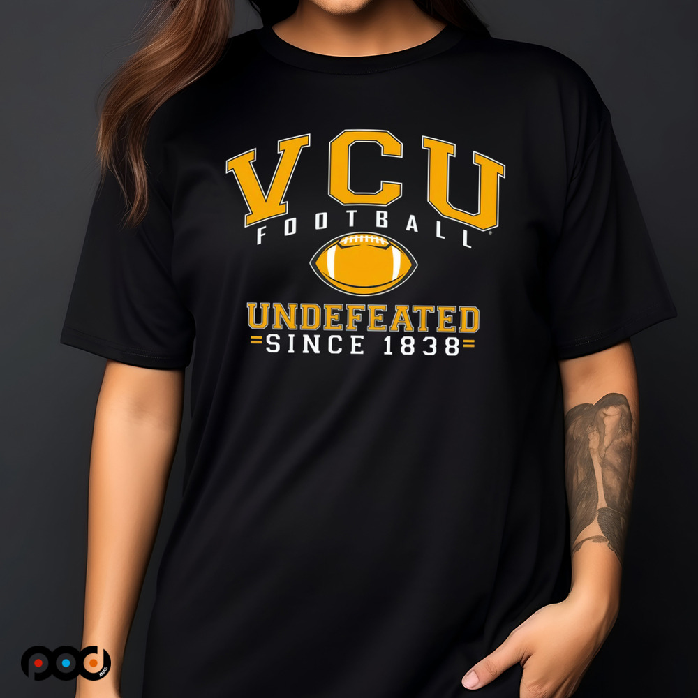 VCU Football Undefeated Since 1838 Shirt