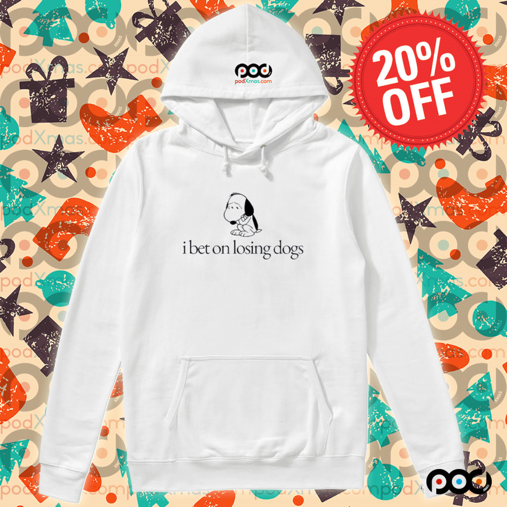 Snoopy I bet on losing dogs shirt