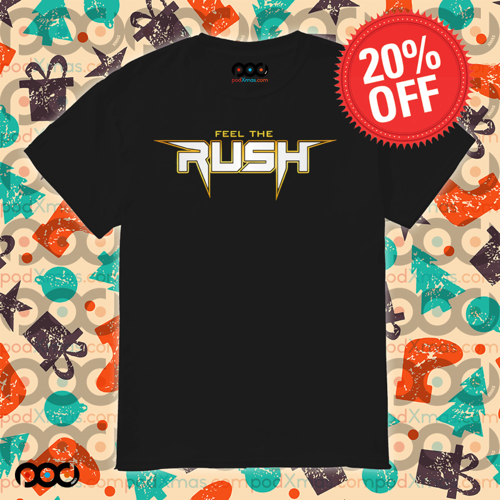 WWE Feel the Rush shirt