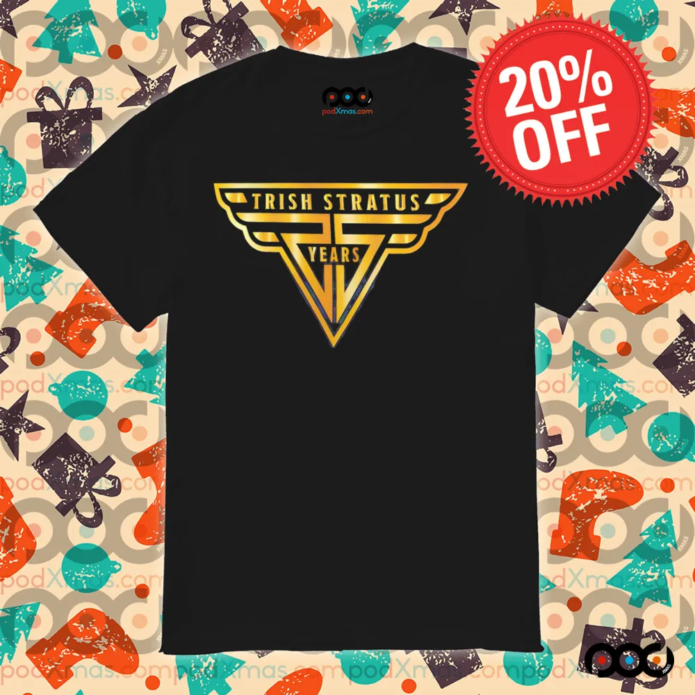 WWE Trish Stratus 25 Year Anniversary shirt