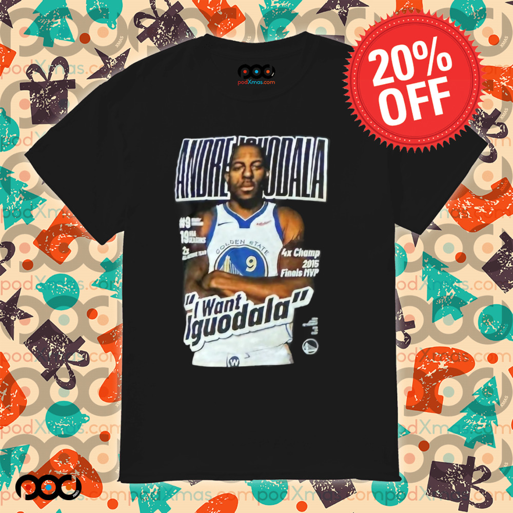 Warriors Steph I Want Iguodala Shirt