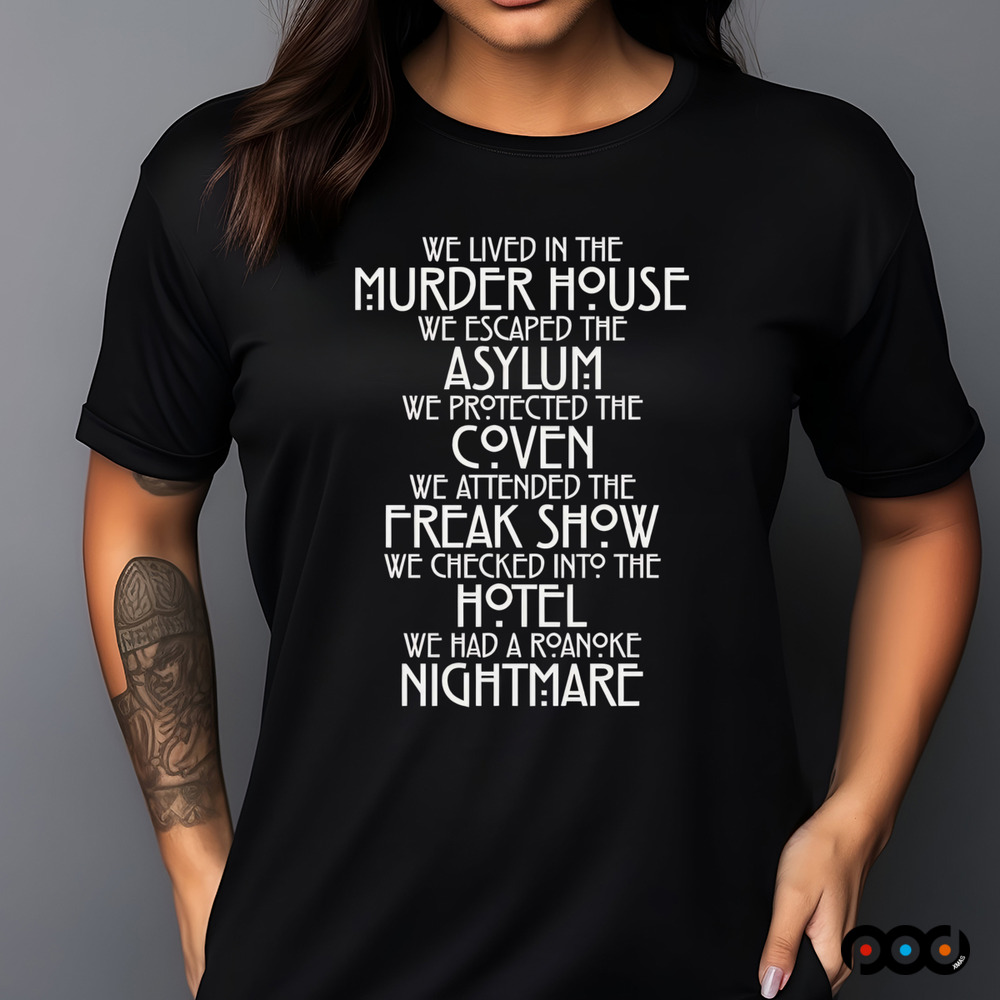 We lived in the murder house we escaped the asylum we protected the coven shirt