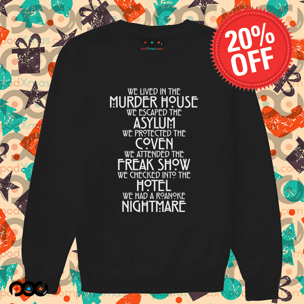 We lived in the murder house we escaped the asylum we protected the coven shirt