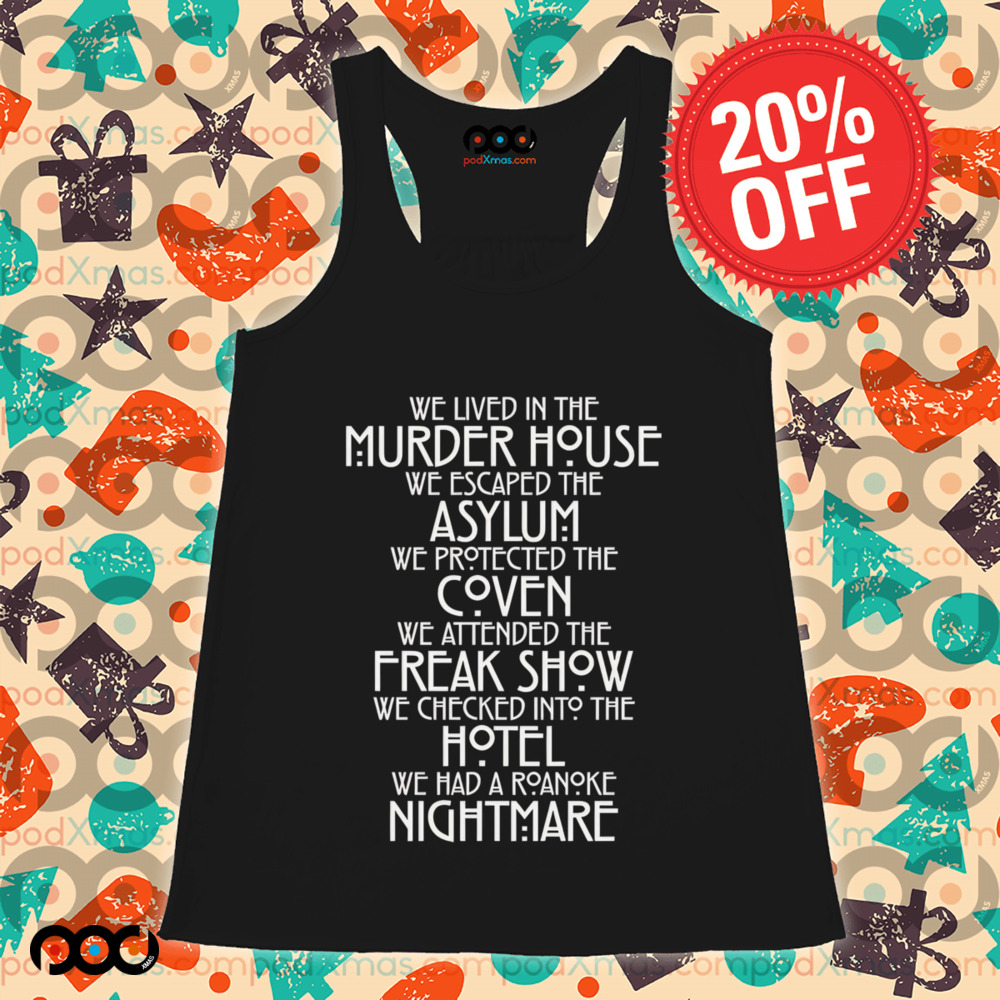 We lived in the murder house we escaped the asylum we protected the coven shirt