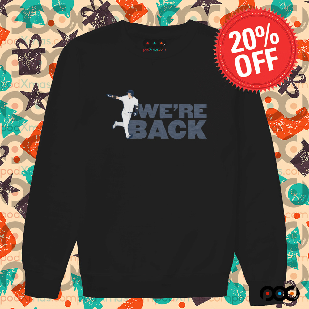 We're Back Baseball Shirt