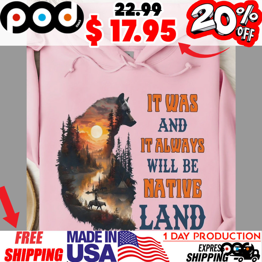 Wolf It was and it away will be native land shirt