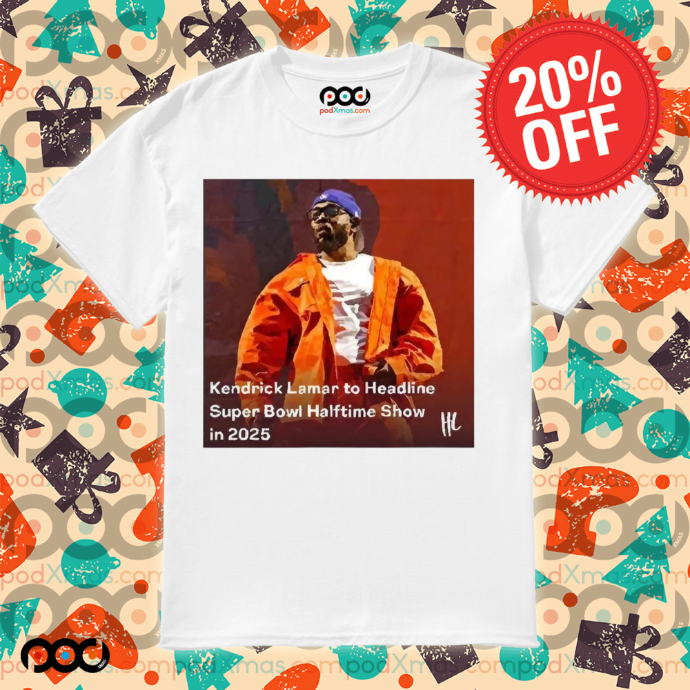 Kendrick Lamar Grammy Winner To Headline The Apple Music Super Bowl Halftime Show 2025 Shirt