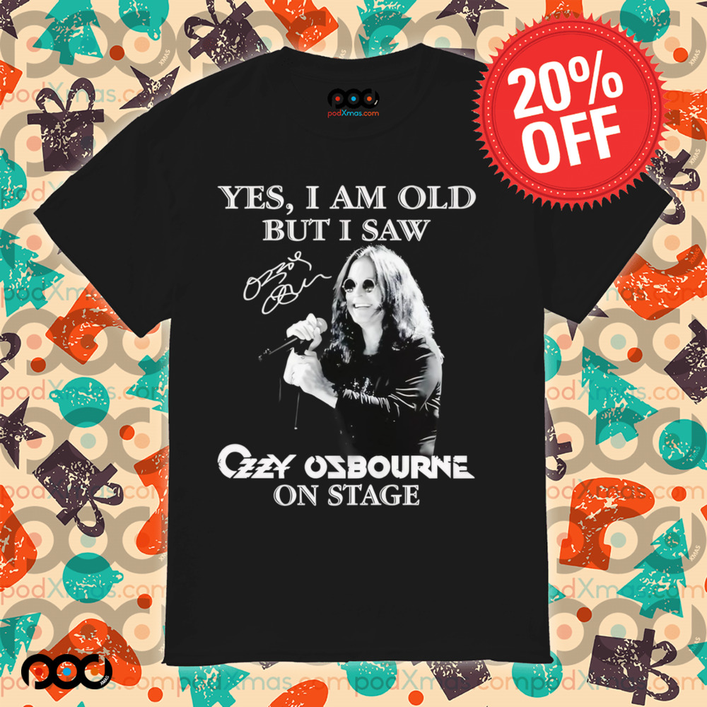 Yes I am old but I saw Ozzy Osbourne on stage shirt