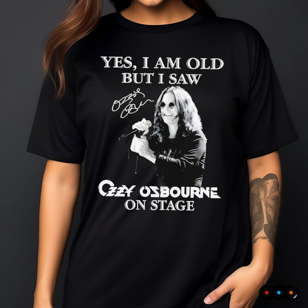 Yes I am old but I saw Ozzy Osbourne on stage shirt