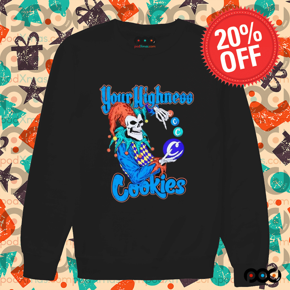 Your highness Cookies Jester shirt