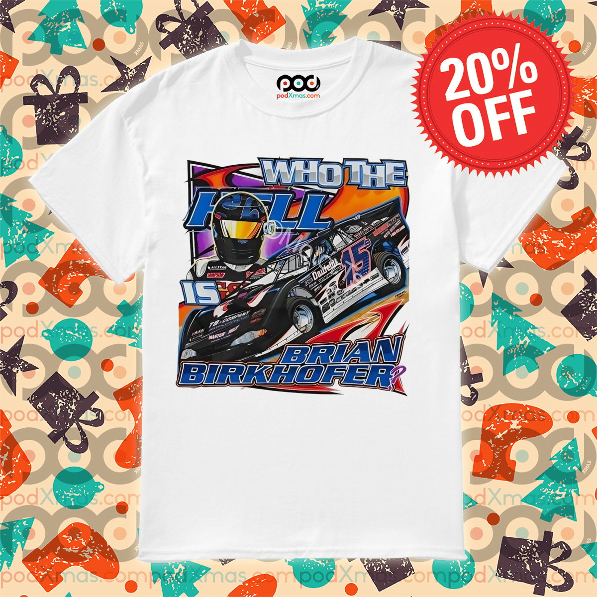 Who the hell is Brian Birkhofer racing shirt