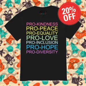Pro Kindnesspro Peacepro Equalitypro Lovepro Inclusionpro Hopepro Diversity Shirt