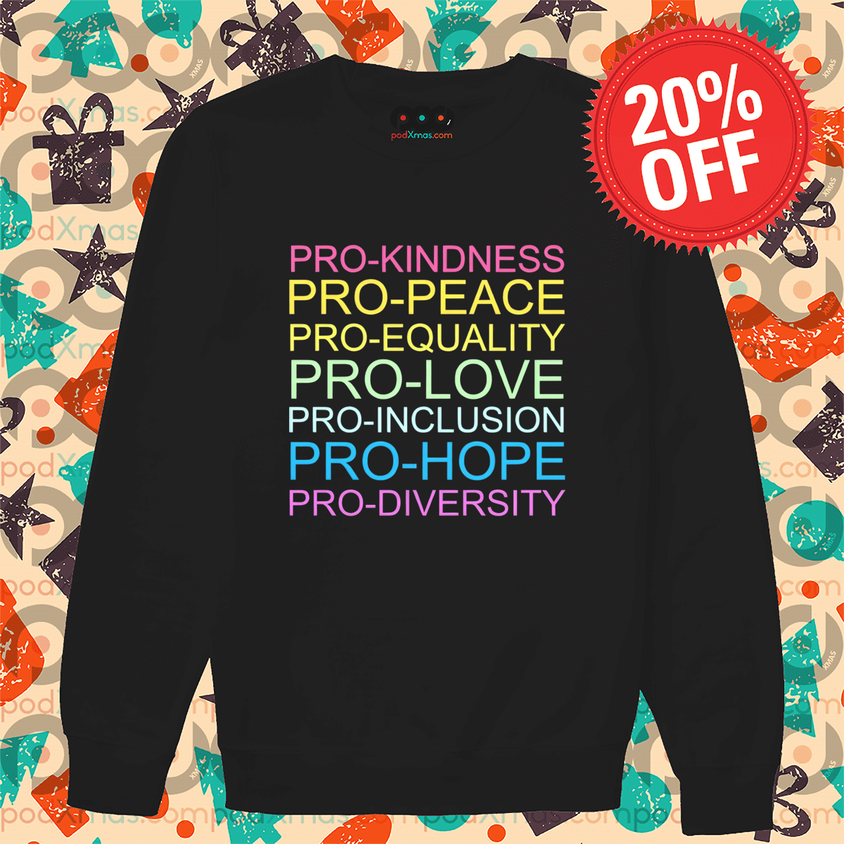 Pro Kindnesspro Peacepro Equalitypro Lovepro Inclusionpro Hopepro Diversity Shirt