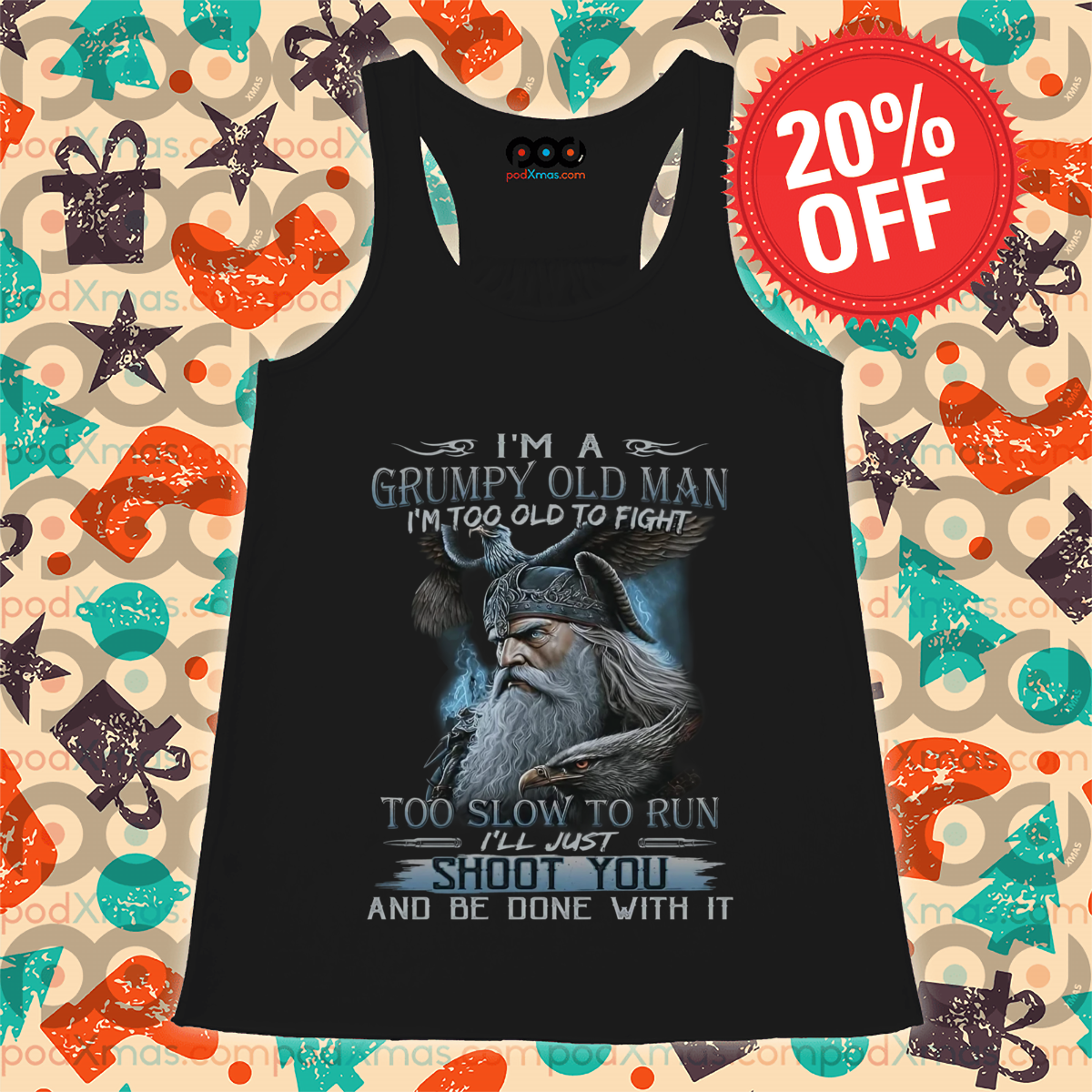I Am A Grumpy Old Man I Am Too Old To Fight Too Slow To Run Shirt
