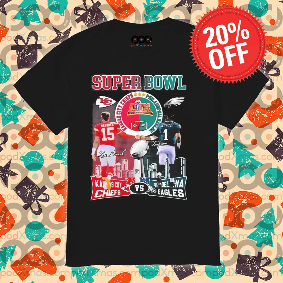 Kansas City Chiefs And Philadelphia Eagles Super Bowl Shirt