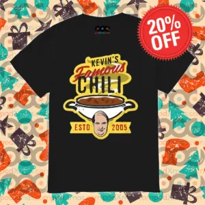 Kevins Famous Chili Estd 2005 Shirt